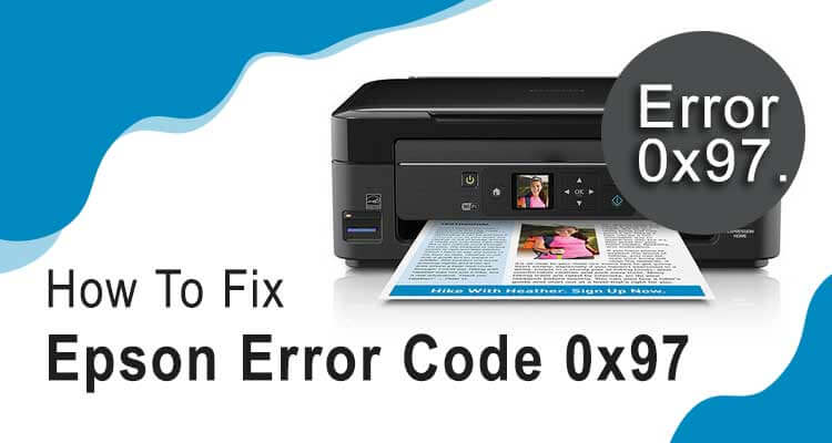 Epson Error Code 0x97 Fix