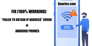 Fix “Failed To Obtain IP Address” in Android Quickly – 2020