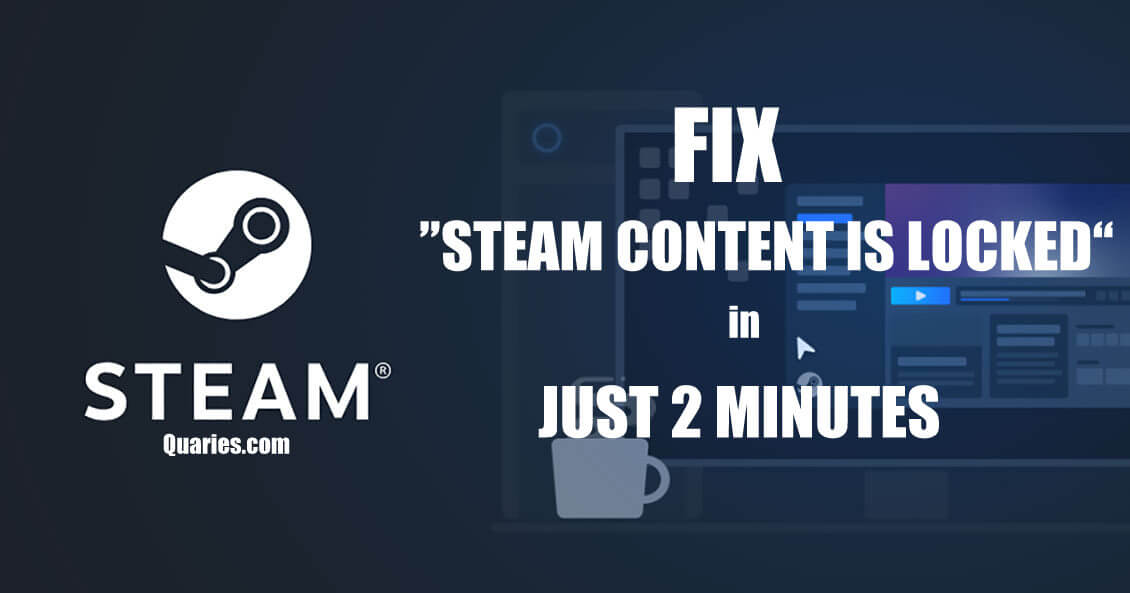 Steam Content is Locked Solution 2020