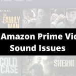 How To Fix Amazon Prime Video Sound Issues