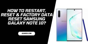 How To Restart, Reset & Factory Data Reset Samsung Galaxy Note 10?