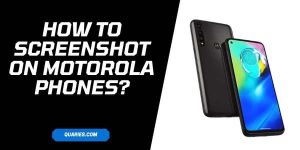 how to screenshot on any motorola Smartphone?