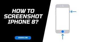 how to screenshot on iPhone 8, & iPhone 8 Plus?