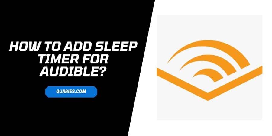 How To set Sleep Timer For Audible