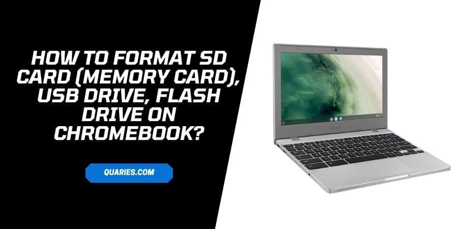 How To Format SD Card (Memory Card), USB Drive, Flash Drive On Chromebook