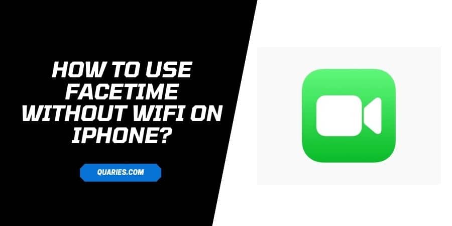How To Use FaceTime Without WiFi On IPhone