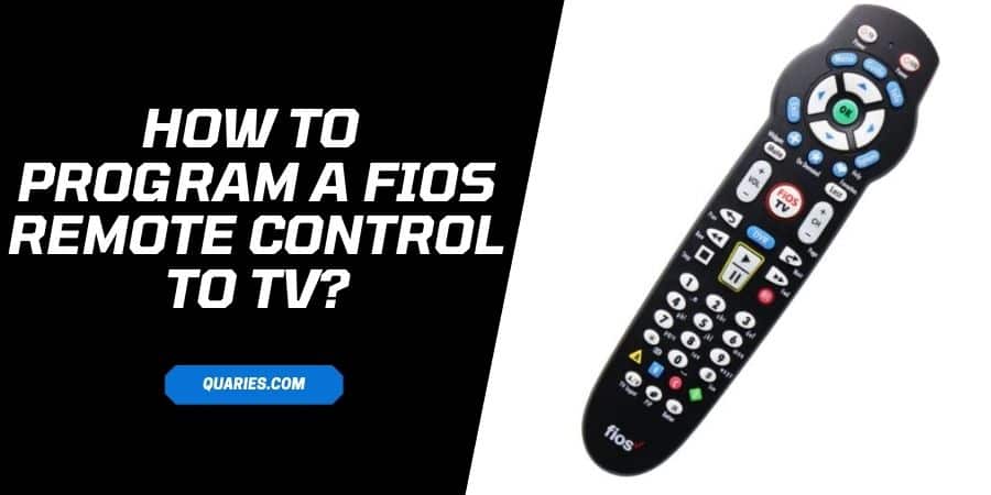 How To Program A FiOS Remote Control To TV With Or Without Code