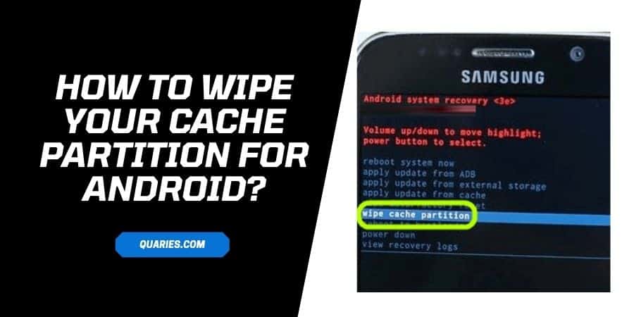 How To "Wipe Your Cache Partition" For Android