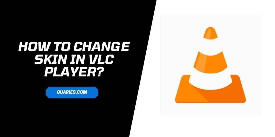 VLC Dark Mode: How To Change Skin In VLC Player?