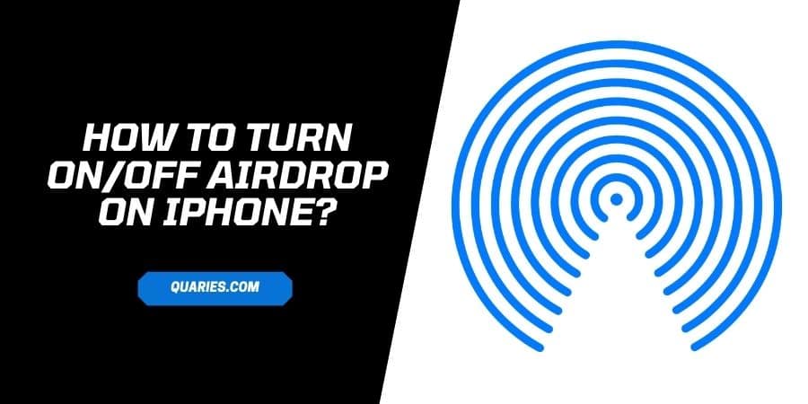 How To Turn On/Off Airdrop On Any iPhone & iPad Model?