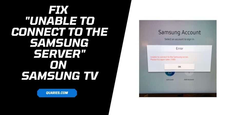How To Fix “Error Code 189, Unable To Connect To The Samsung Server” On Samsung TV?