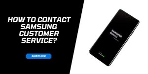 How To Contact Samsung Customer Service executive?