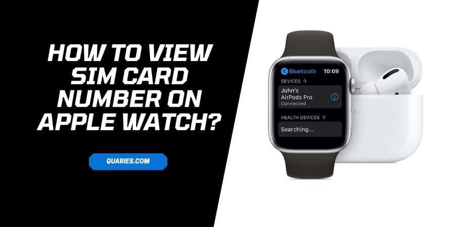 How To Find SIM Card Number On Apple Watch