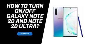 How to turn on/off Galaxy Note 20 and Note 20 Ultra?