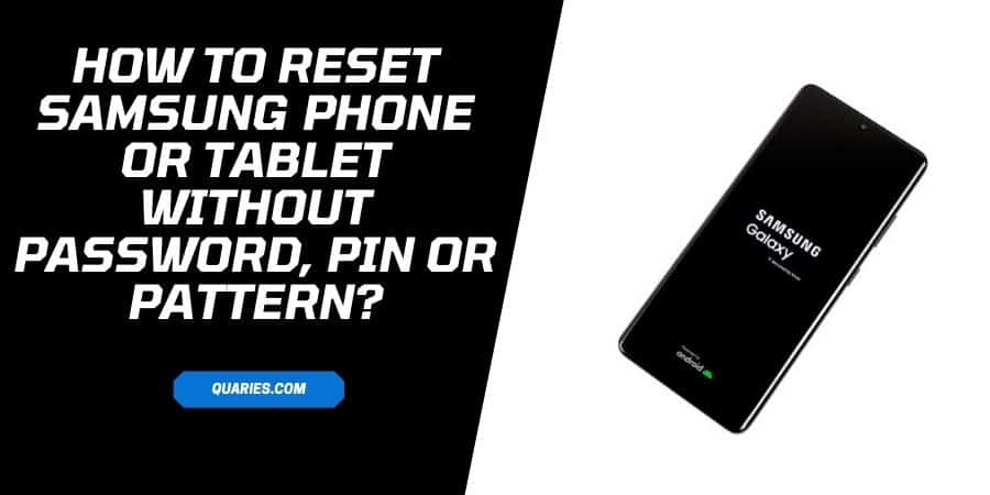 Reset Samsung "Phone Or Tablet" Without Password, Pin, Or Pattern
