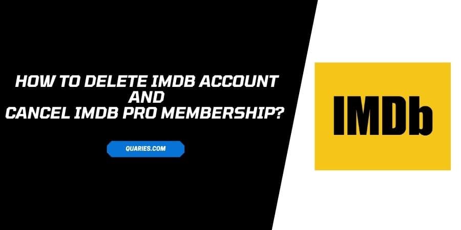 Delete IMDb Account And Cancel IMDB Pro Membership