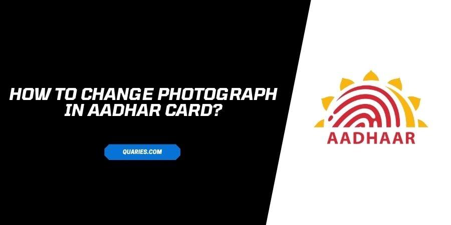 How to Change Photographs In aadhaar card?