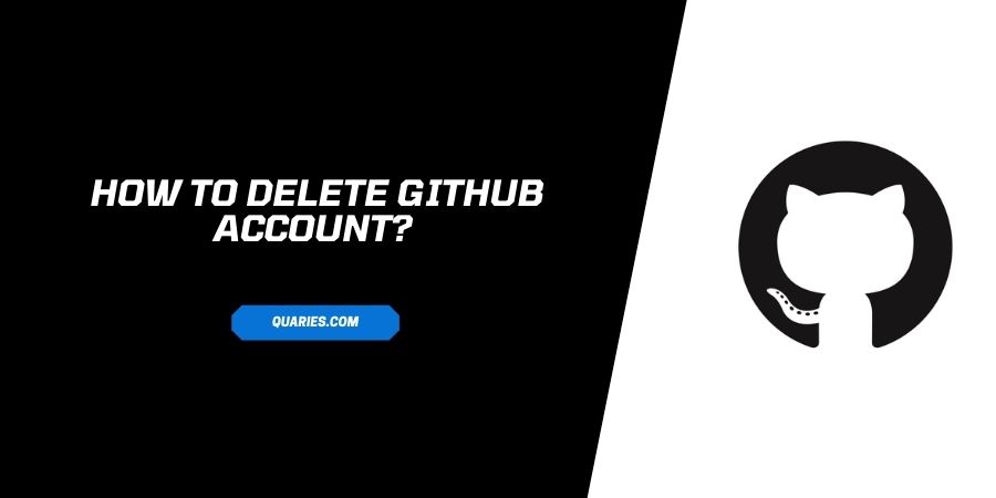 How to Delete Your Github Account?