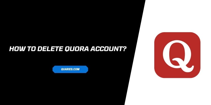 How to Delete Your Quora Account