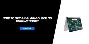 How to set an Alarm Clock on Chromebook?