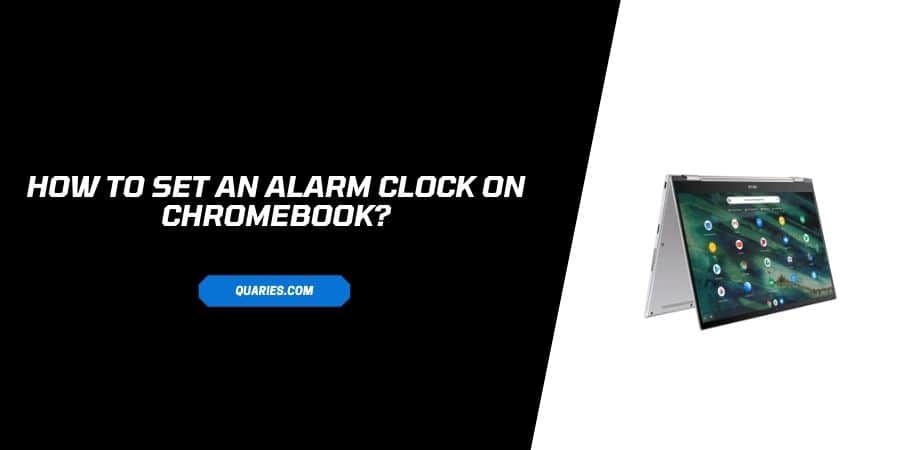 How to set Alarm Clock on Chromebook