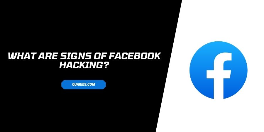 What Are Signs Of Facebook Hacking