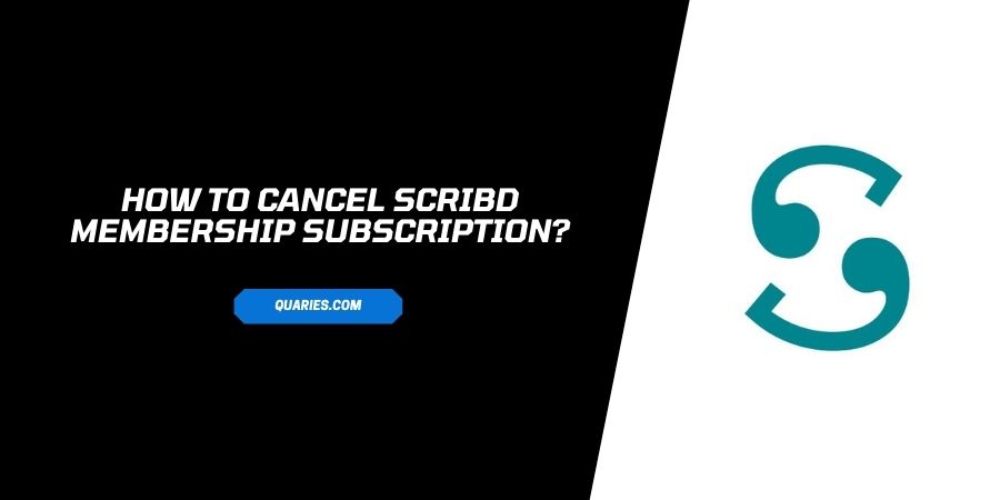 Cancel Scribd Membership Subscription?