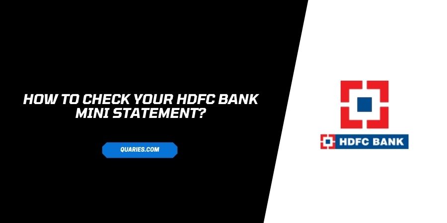 how to check Your HDFC Bank mini statement?