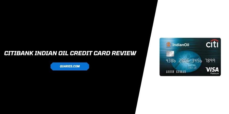Citibank Indian Oil Credit Card Review