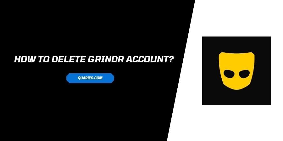 How to Delete your Grindr account?
