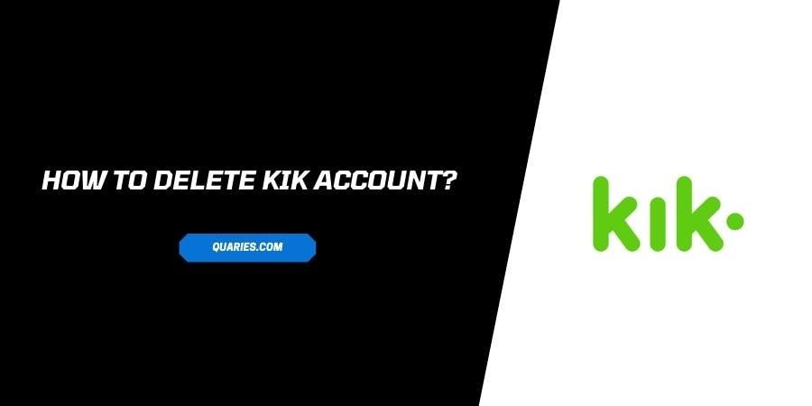 steps to Delete Kik Account