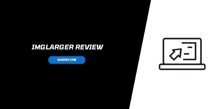 Imglarger Review | Enlarge Image Without Losing Quality
