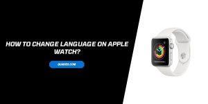 how to change language on apple watch?