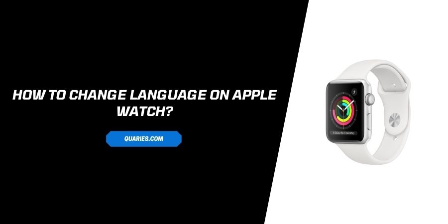 Change Language On Apple Watch