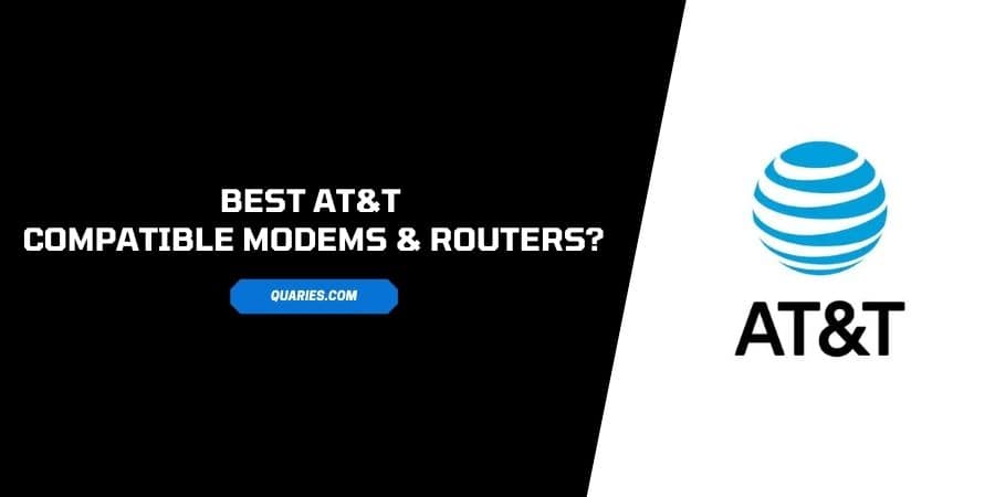 Best AT&T Compatible Modems & Routers