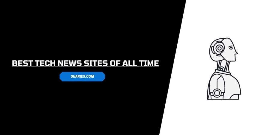 Best Tech News Websites & Blog of All Time