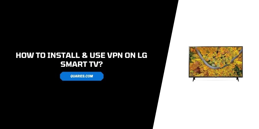 use VPN on LG Smart TV