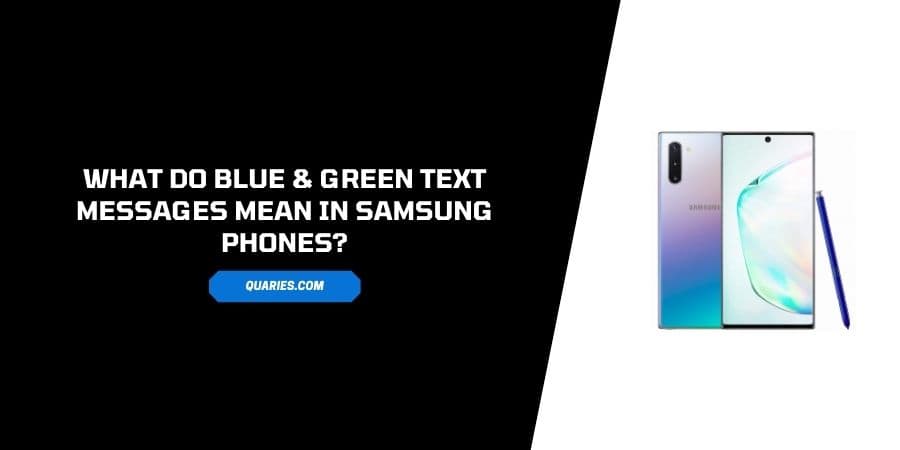 what do blue & green text messages mean in samsung phones