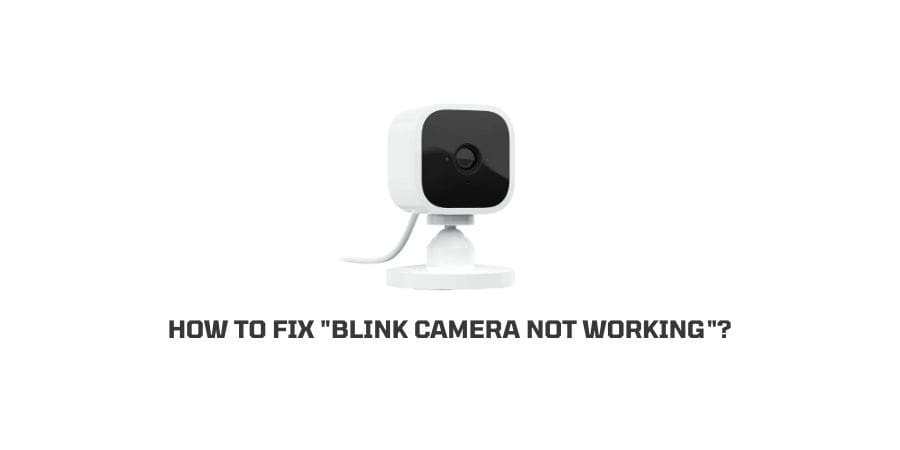 blink cameras not working