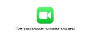 How to be removed from Group FaceTime?