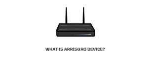What is ARRISGRO Device? And What To Do If You Find An unauthorised Device?