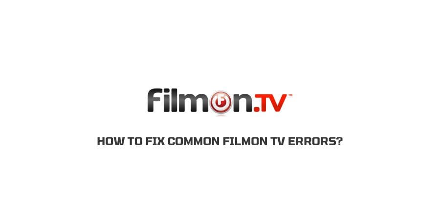 Common FilmOn TV Errors