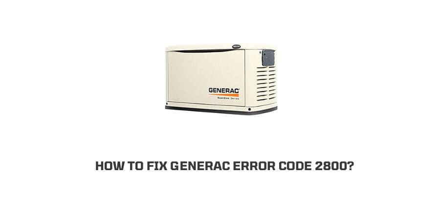 Generac Error Code 2800