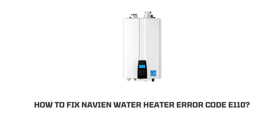Navien Water Heater error code e110