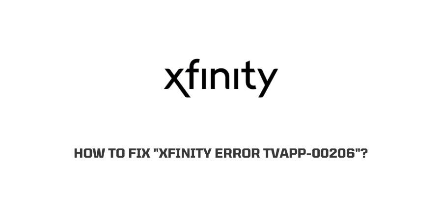 Xfinity Error Code TVAPP-00206