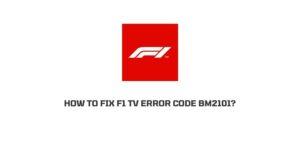 How To Fix f1 tv error code bm2101?