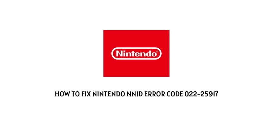 Nintendo NNID Error Code 022-2591