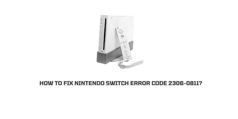 Nintendo Switch Error Code 2306-0811