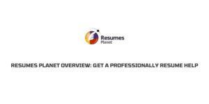 Resumes Planet Overview: Get a Professionally Resume Help