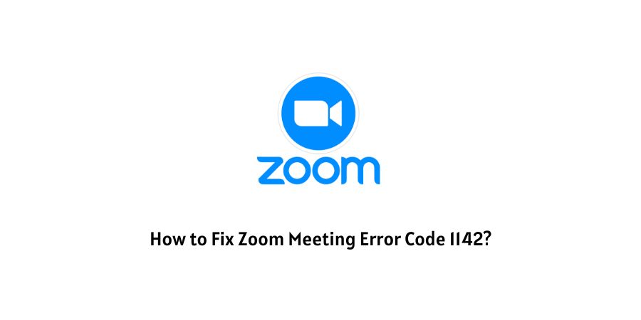 Zoom Error Code 1142
